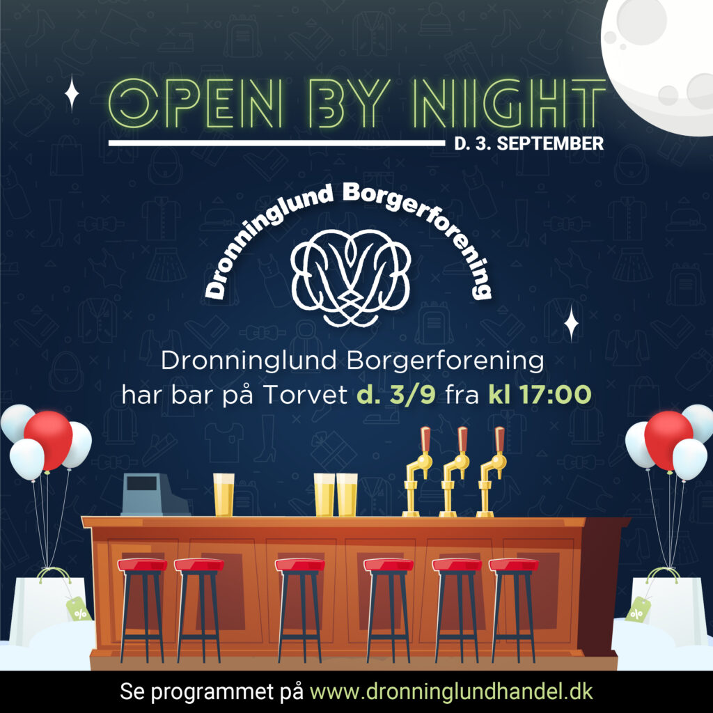 Open by night Dronninglund Borgerforening